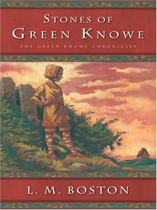 Title details for The Stones of Green Knowe by L. M. Boston - Available